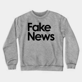 fake news Crewneck Sweatshirt